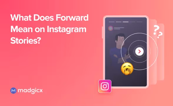 What Does Forward Mean on Instagram Stories?