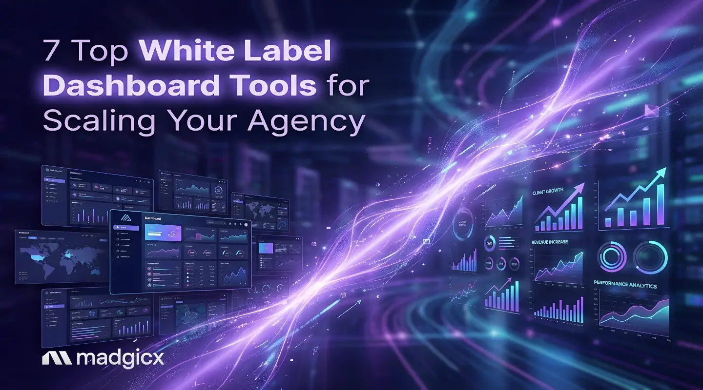 7 Top White Label Dashboard Tools for Scaling Your Agency