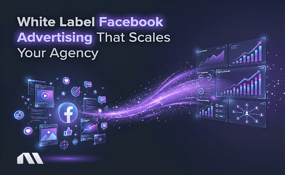 Using White Label Facebook Advertising to Scale Your Agency