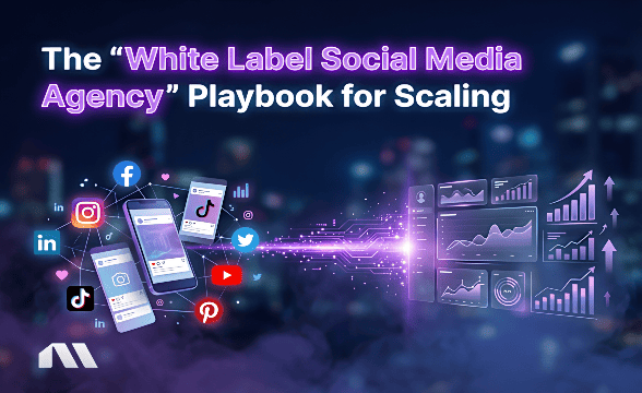 The White Label Social Media Agency Playbook for Scaling
