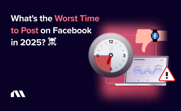 What's the Worst Time to Post on Facebook in 2025? ☠️